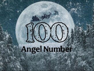 Angel Number 100 Meaning | All About the 100 Angel Number